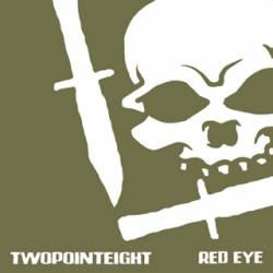 Twopointeight : Red Eye
